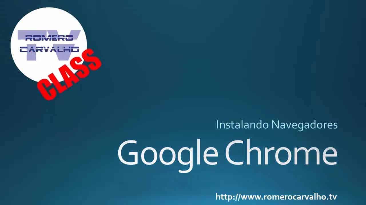 You are currently viewing Instalando o Google Chrome